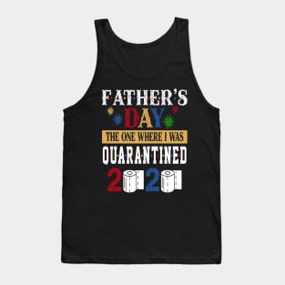 Fathers Day The One Where I Was Quarantined 2020 Costume Gift Tank Top